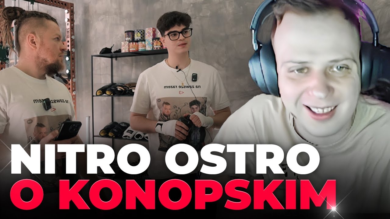 NITRO OSTRO O KONOPSKIM | DRAMA Z XAYOO