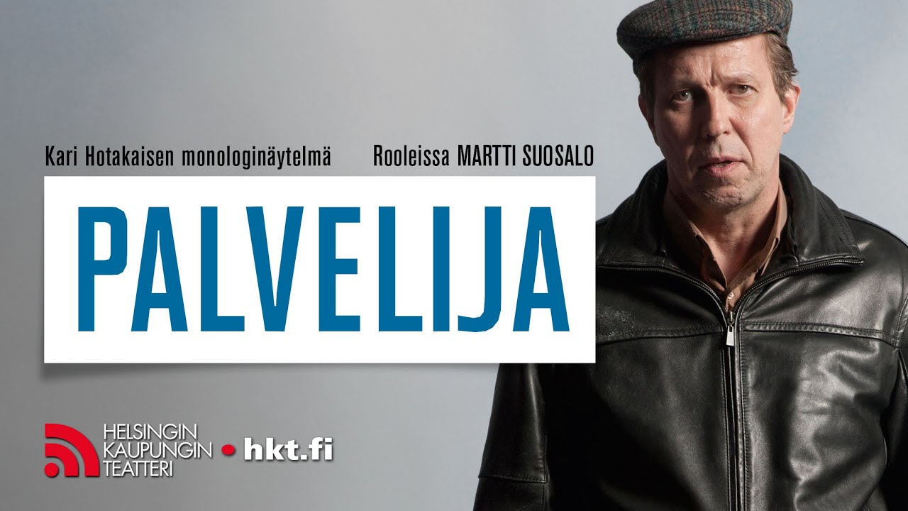 Palvelija - Helsingin Kaupunginteatteri