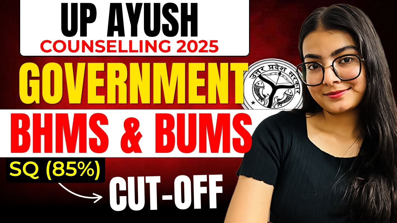 UP Ayush Counselling 2025: Government BHMS & BUMS College-Wise Cutoff #neet2025