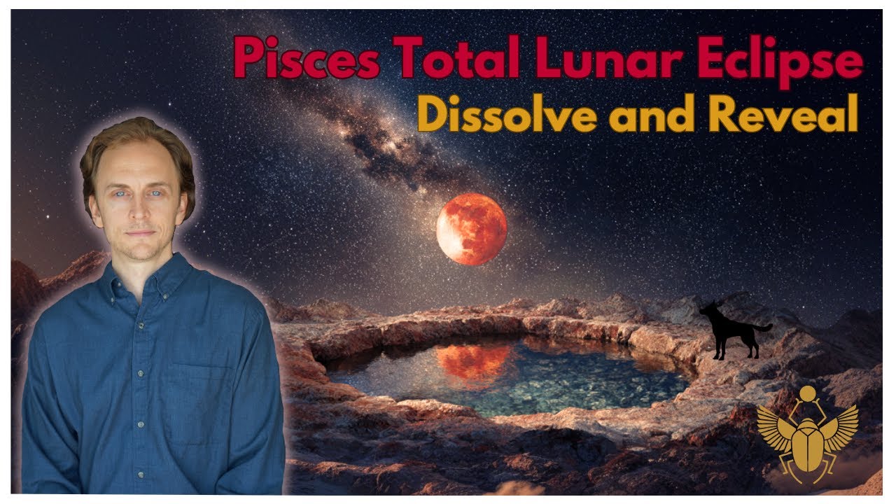 Pisces Total Lunar Eclipse — What It Means Now