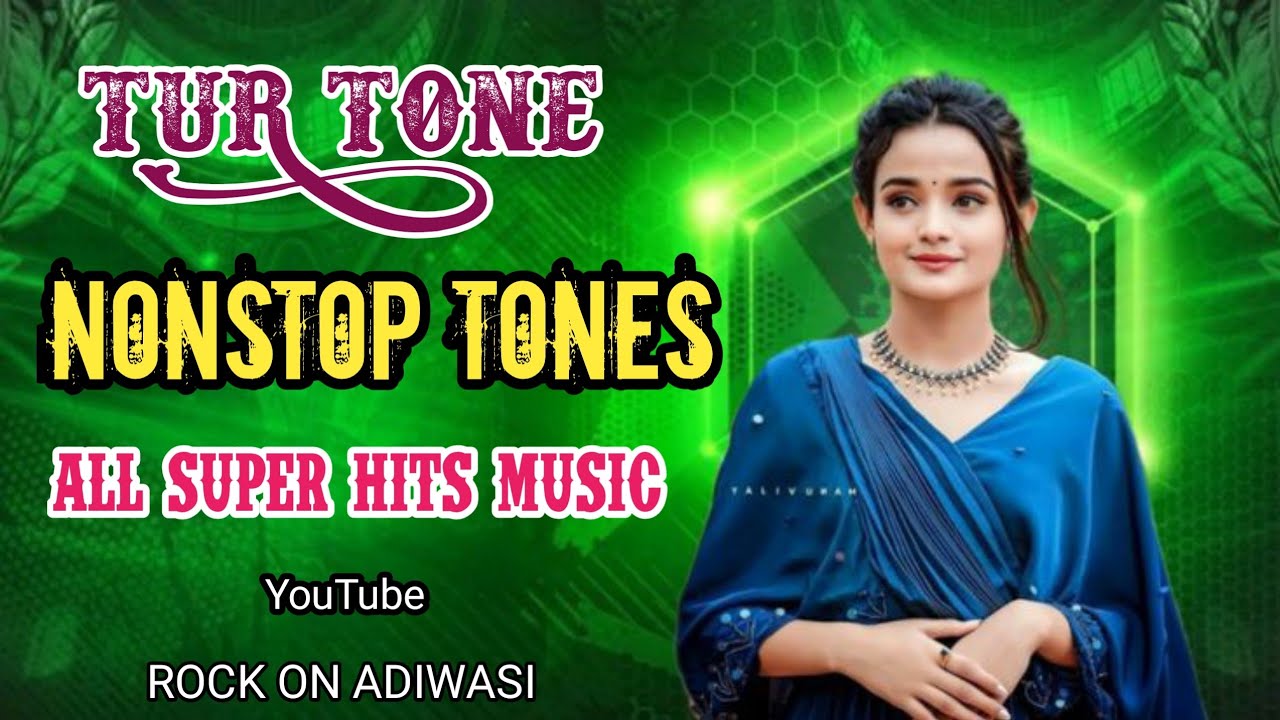 NEW TRENDING TUR  TONE 2025 || ADIWASI SUPER HIT TONE || NONSTOP DJ MIX || ROCK ON ADIWASI OFFICIAL