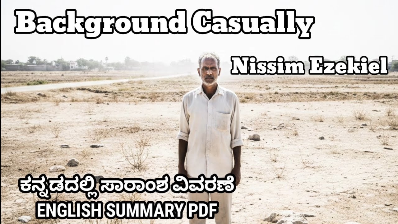 Background casually by Nissim Ezekiel summary in Kannada @learneasilyhub 