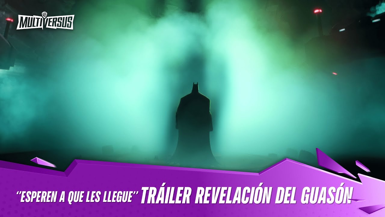 MultiVersus &ndash; &lsquo;&rsquo;ESPEREN A QUE LES LLEGUE&rsquo;&rsquo;  TR&Aacute;ILER REVELACI&Oacute;N DEL GUAS&Oacute;N.