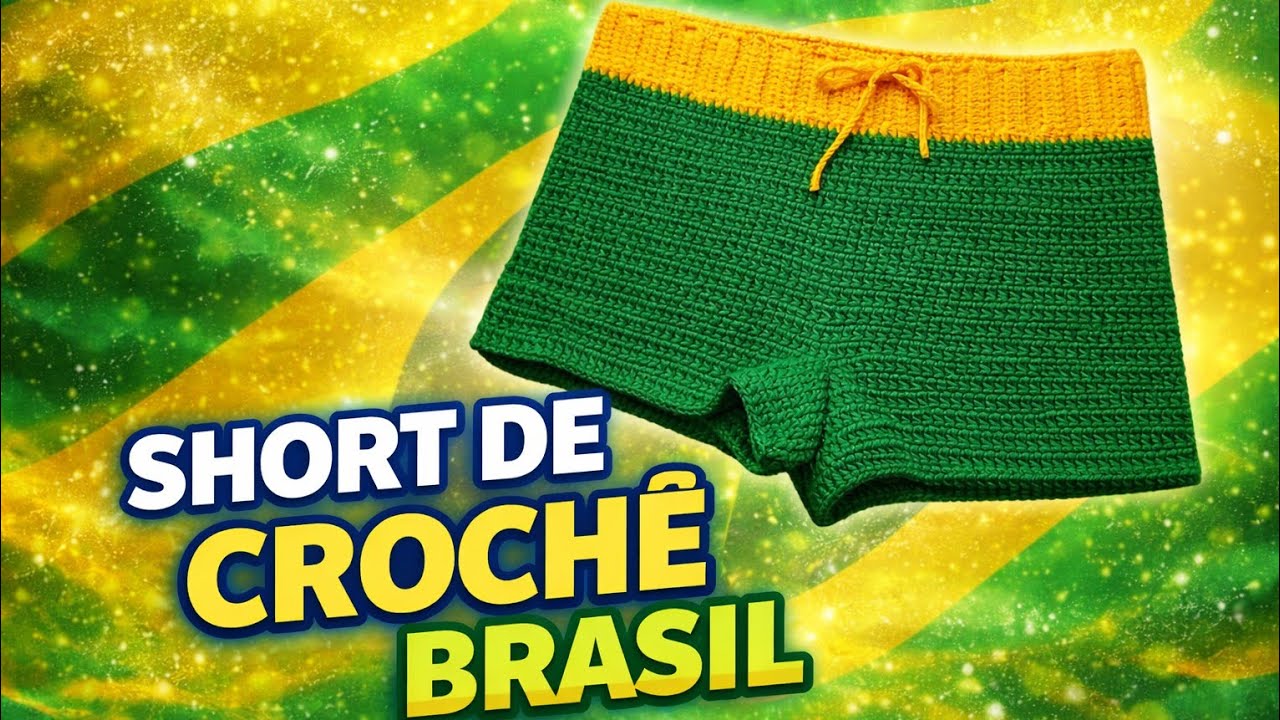 Short de crochê Brasil sob medida - FAÇA E VENDA MUITO 