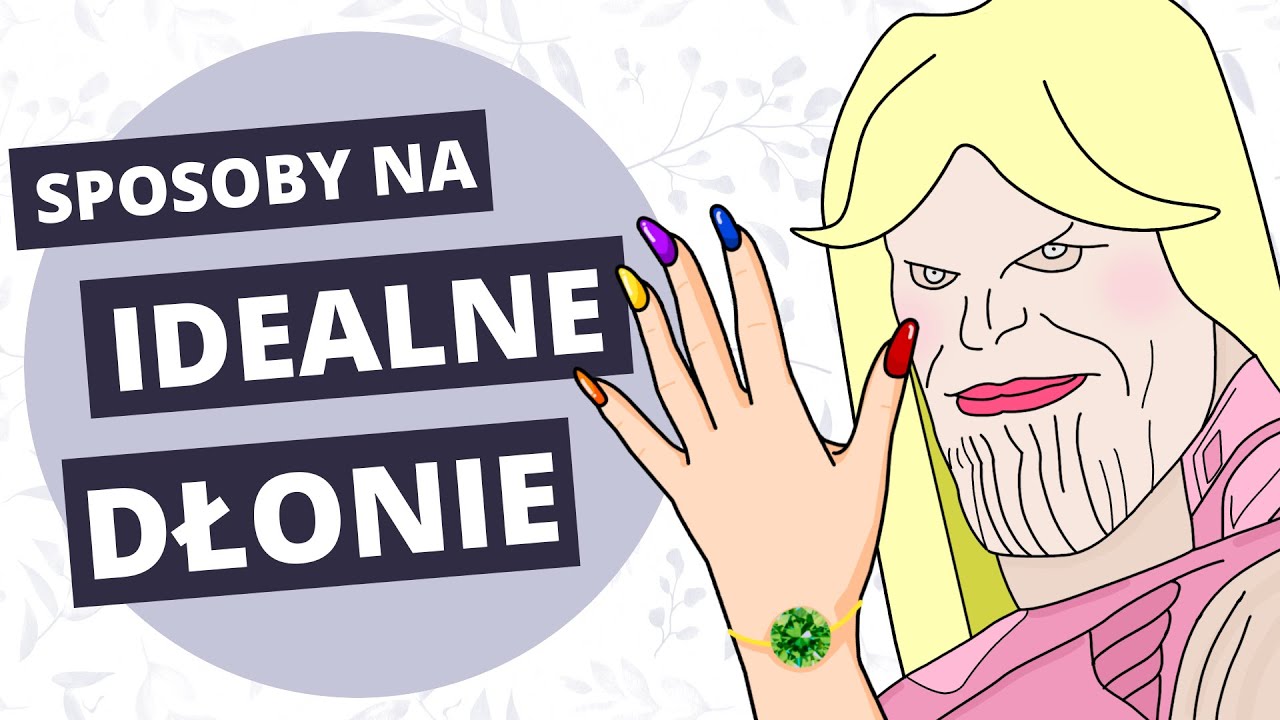 Piękne dłonie i paznokcie - domowe sposoby