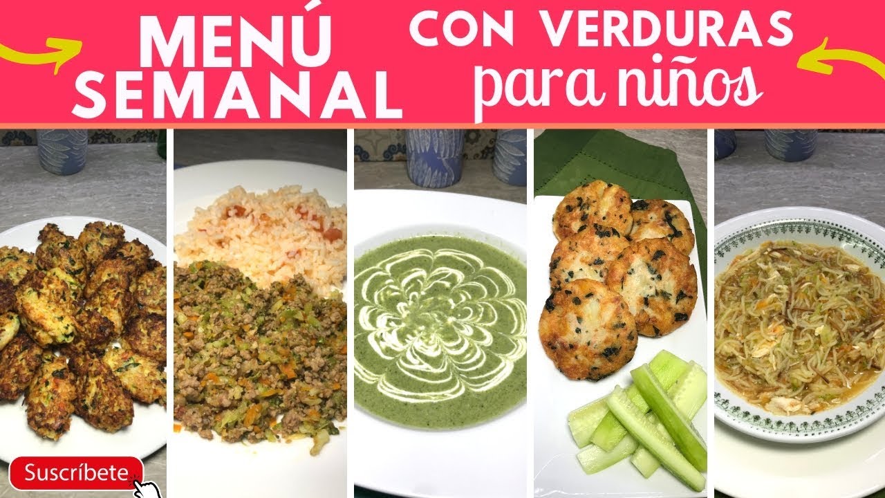 Menú Semanal con VERDURAS  escondidas para NIÑOS | Cocina de Addy