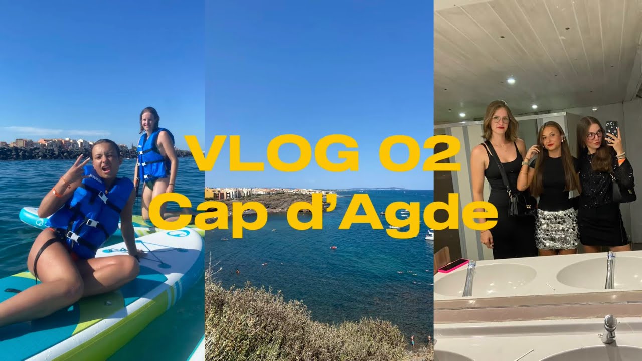 Cap d’Agde👙 (plage, soirées, paddle…)
