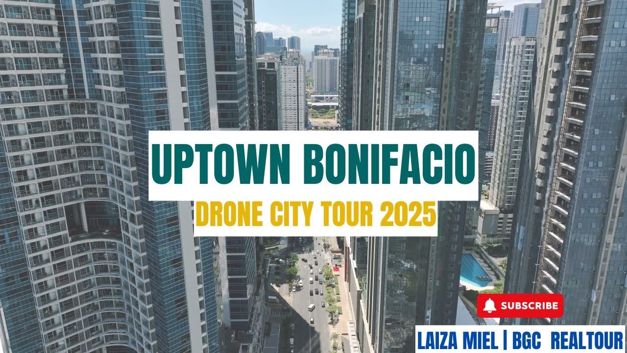 Uptown BGC City Tour  2025 | BGC Drone Video: Most In-demand Location