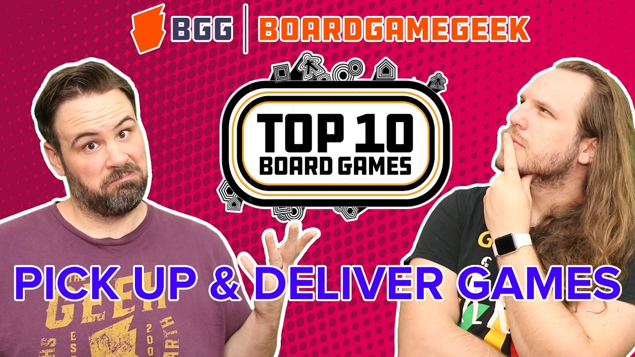 Pick Up and Deliver Games - BoardGameGeek Top 10 w/ The Brothers Murph