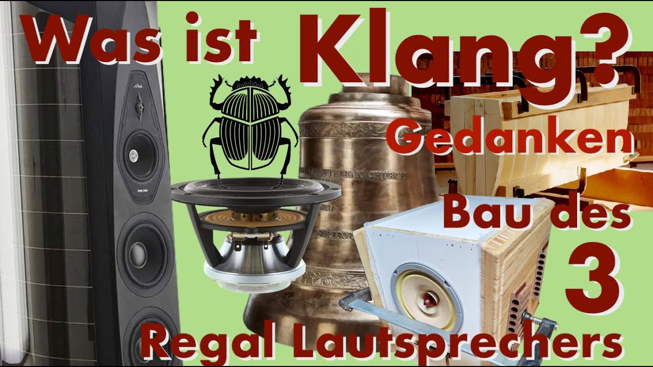 Was bedeutet Klang? ... und der Bau von Scarabaeus, einem harten Kerl von Bambus Regal Lautsprecher!