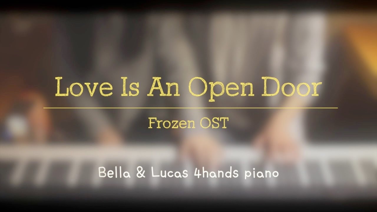 Love Is An Open Door - Frozen OST 4hands piano cover