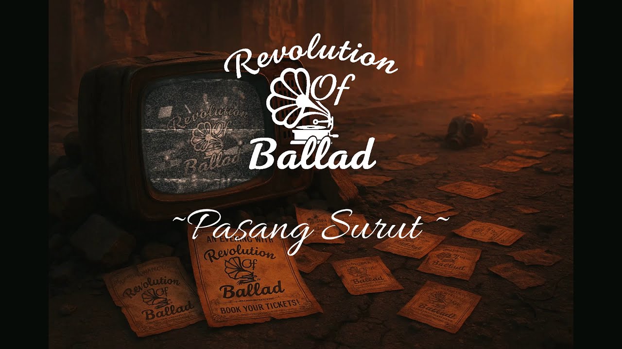 Revolution of Ballad - Pasang Surut