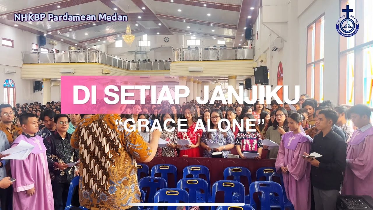 Di Setiap Janji Ku (Grace Alone) - NHKBP Pardamean Medan