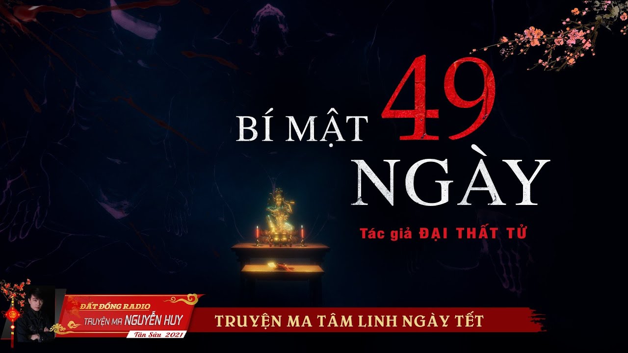 Bí Mật 49 Ngày | Truyện ma miền Tay hay ngày Tết | Nguyễn Huy