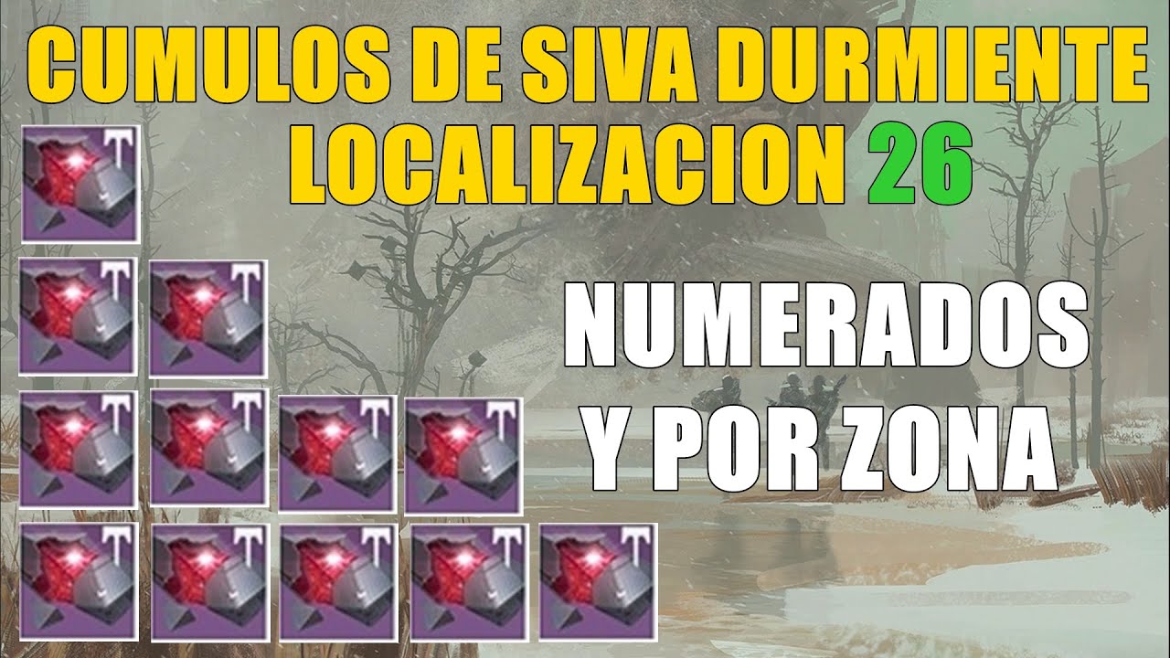 Destiny LOCALIZACION 26 CÚMULOS SIVA DURMIENTE | NUMERADOS Y ORDEN EN ZONA |