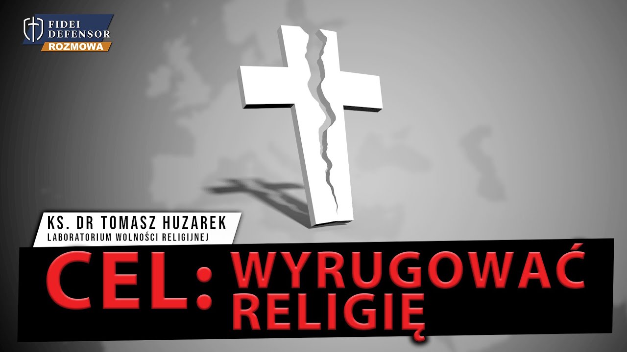 Cel: WYRUGOWAĆ RELIGIĘ - ks. dr Tomasz Huzarek
