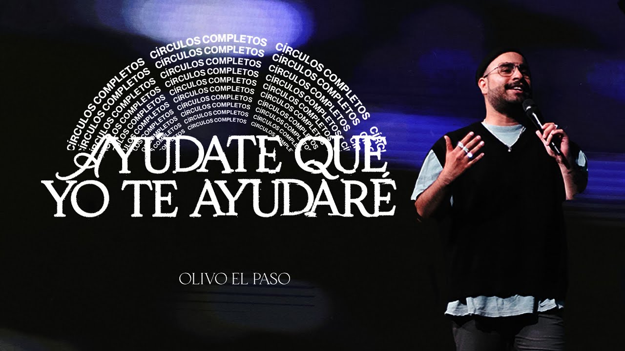 Ayúdate Que Yo Te Ayudare - Ps. Daniel Aguilar