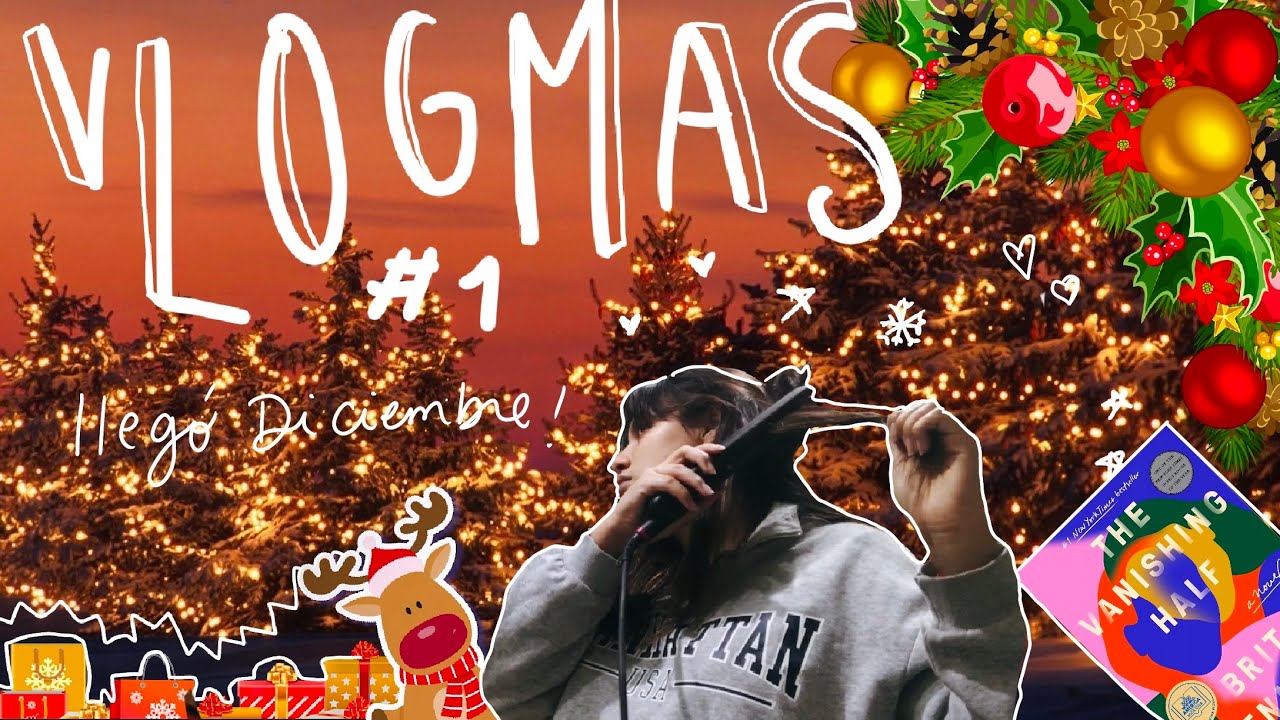 Bienvenidos a vlogmas! 🎄 | #vlogmas día 1 | preparandonos para Diciembre el último mes de 2021