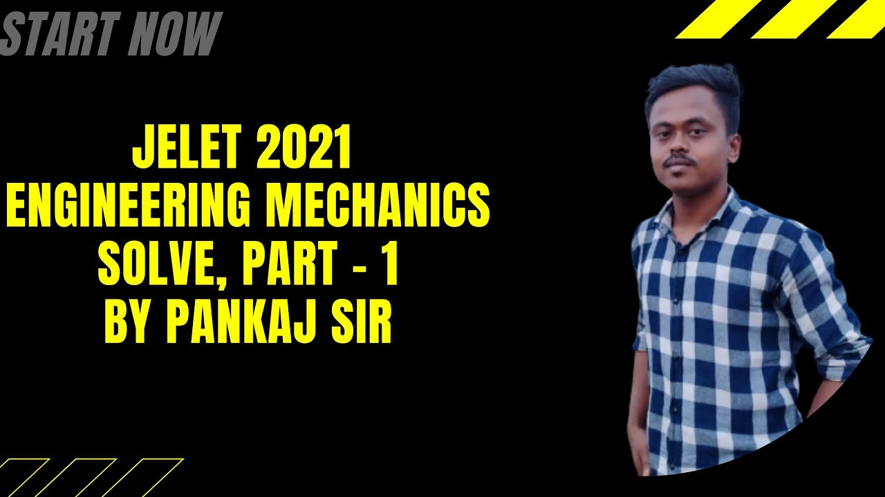 JELET 2021  Engg  Mechanics SolutionPart 1