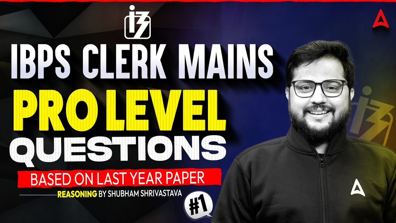 IBPS Clerk Mains Reasoning Marathon 2025 | Complete IBPS Clerk Mains Reasoning Practice Set #1