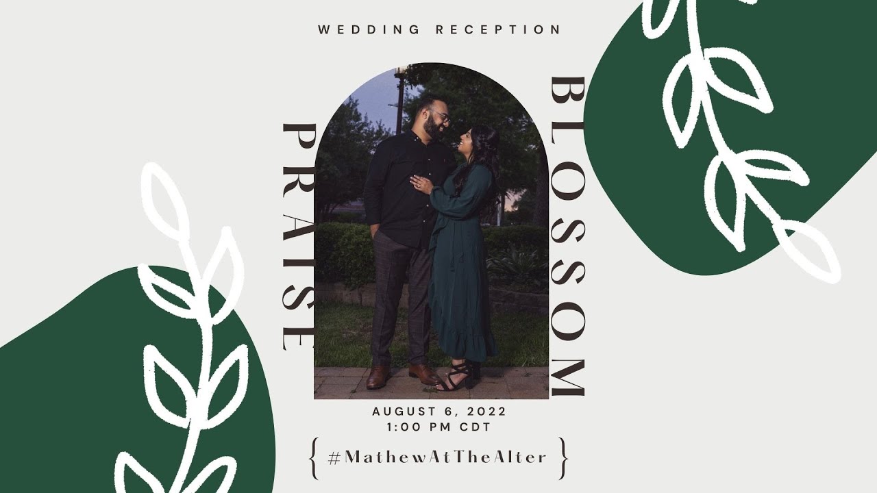 LIVE Wedding Reception of Praise and Blossom | 08.06.22 | 01:00PM CDT