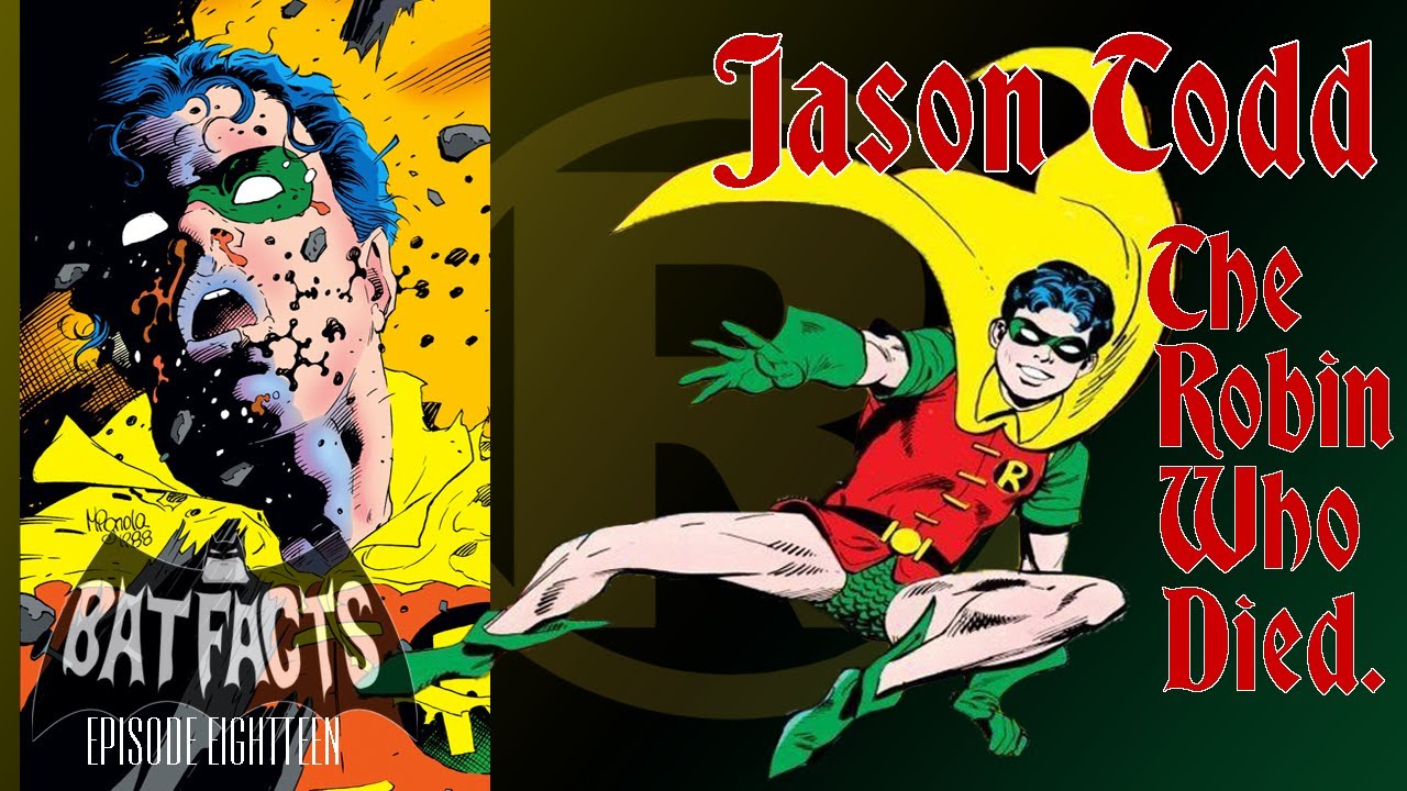 Jason Todd - The Robin Who Died | BatFacts : Batman History Episode 18