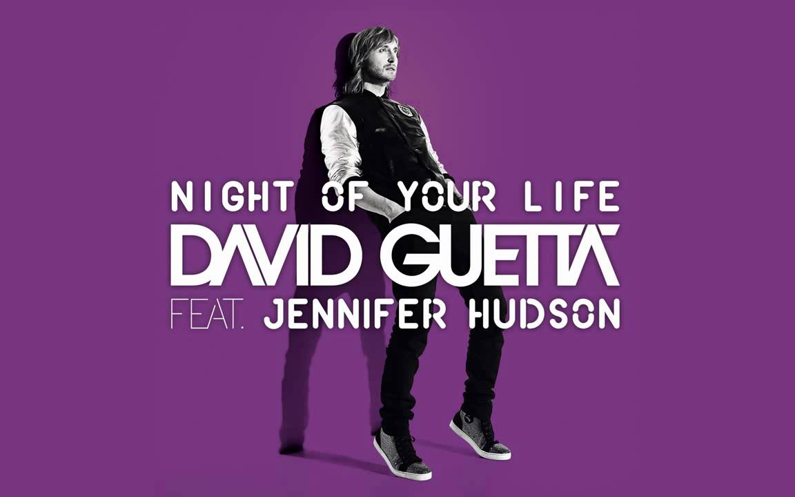 David Guetta feat. Jennifer Hudson  Night Of Your life