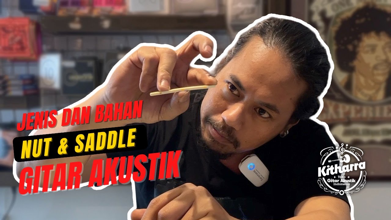Jenis dan Bahan Nut & Saddle Pada Gitar Akustik | Kitharra Guitar Shop & Service