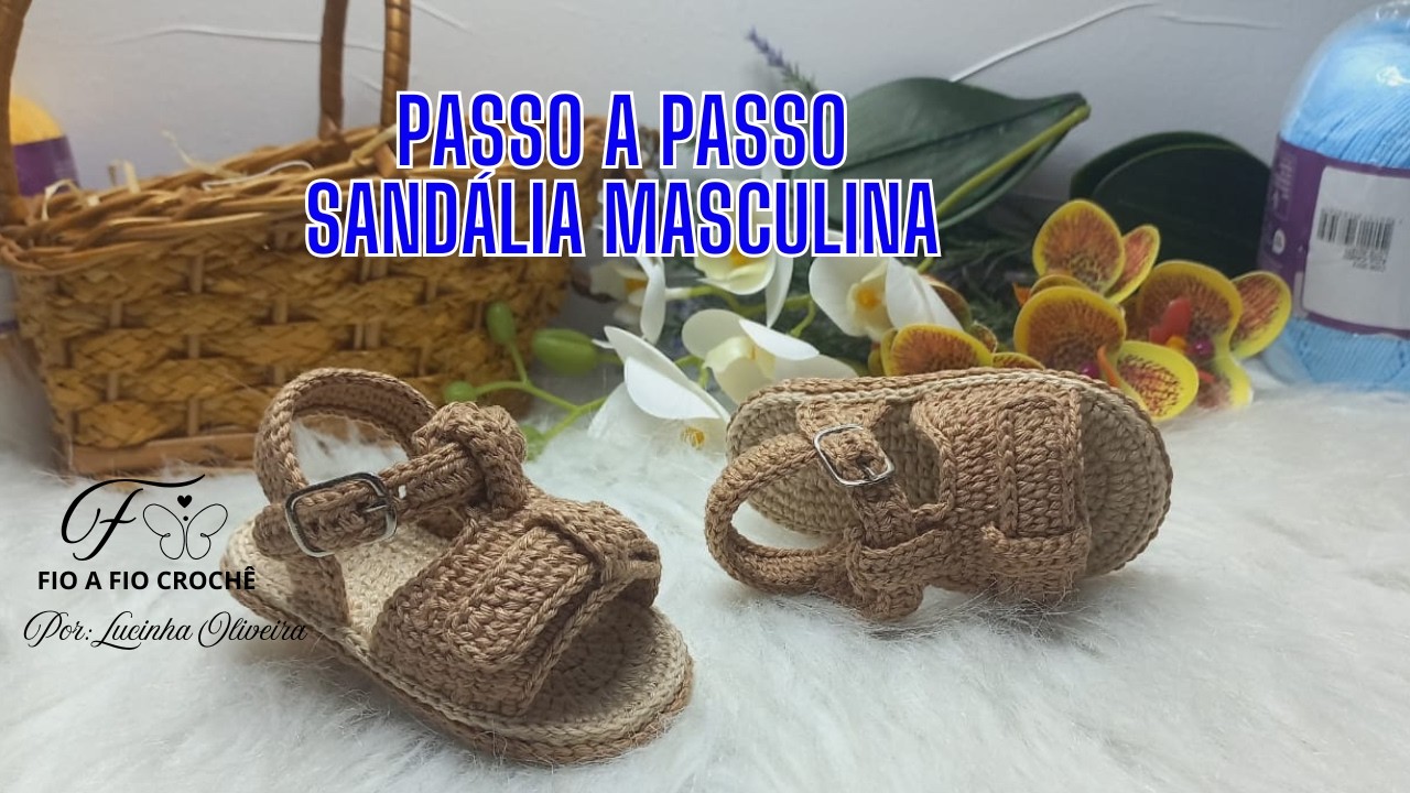 Passo a Passo Sandália de Crochê Masculina – (10cm)