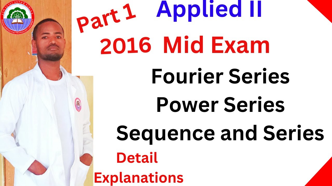 Part 1 #ASTU_MID_EXAM #Power_Series #Fourier_Series #John_Tutorial  #Taylor #JohnASTU