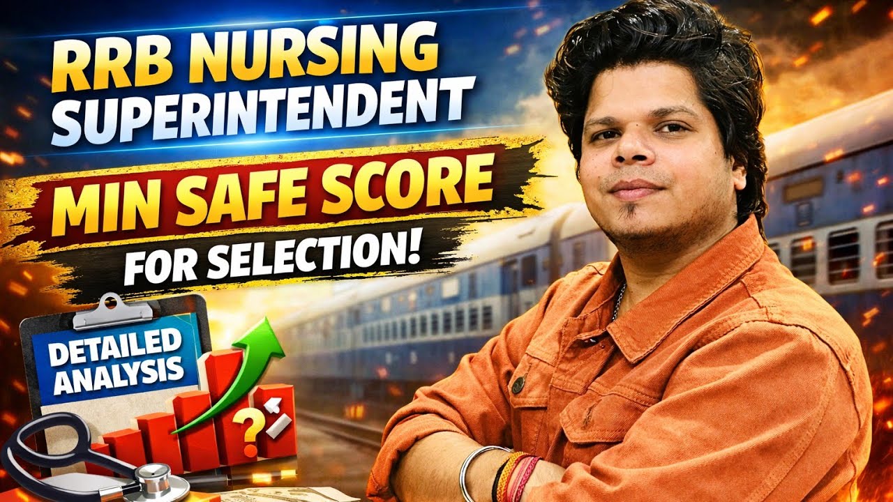 RRB Nursing Superintendent 2026 | Minimum Safe Score for Selection? 🔥 Detailed Analysis 