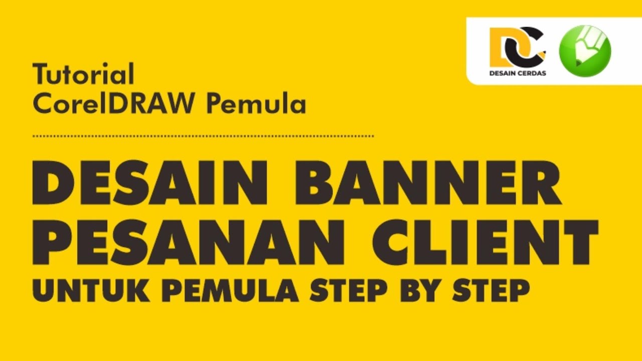 TUTORIAL DASAR CORELDRAW DESAIN BANNER UNTUK PEMULA STEP BY STEP
