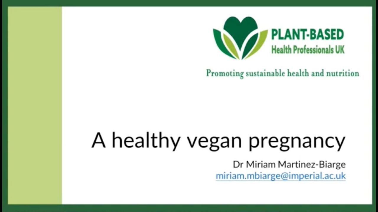Dr Miriam Martinez-Biarge - A healthy vegan pregnancy