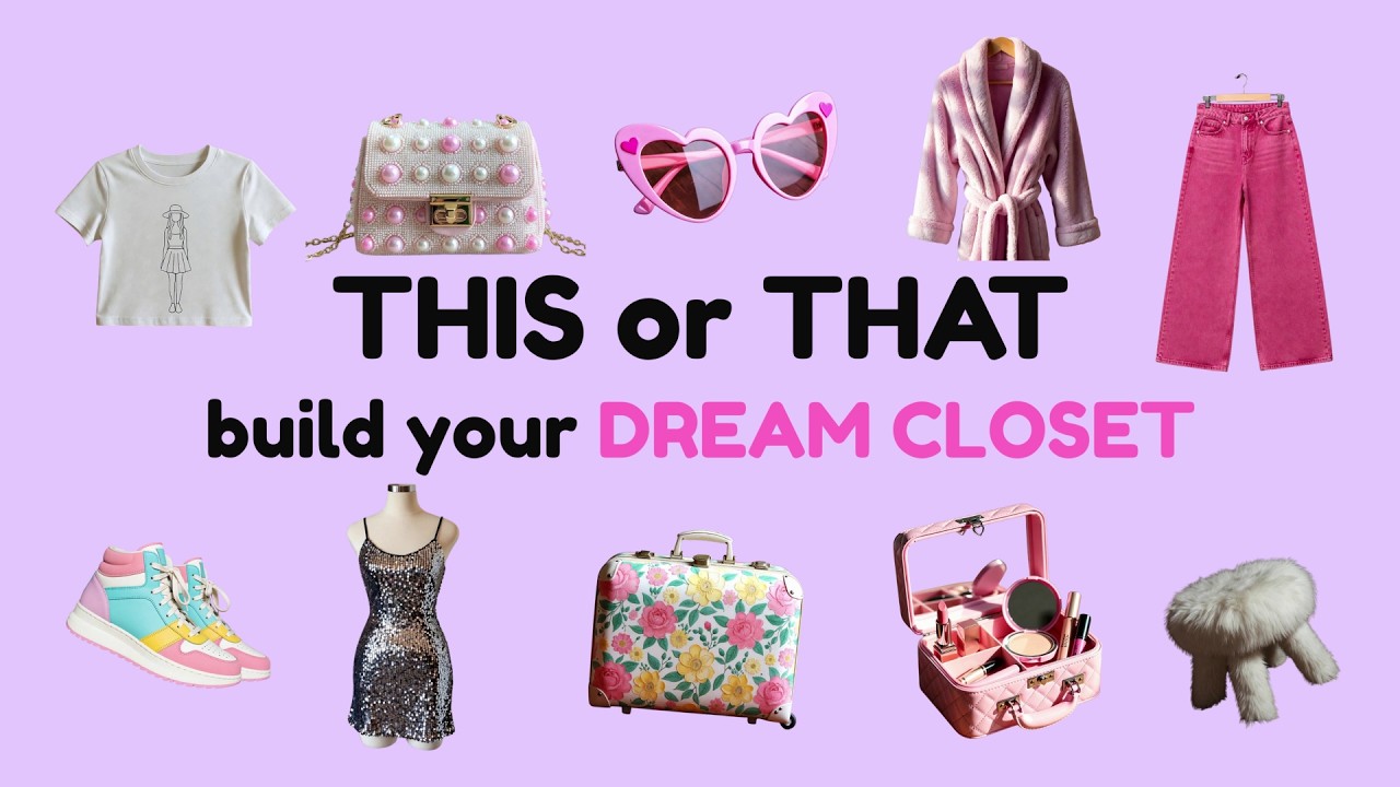 THIS or THAT build your DREAM CLOSET 👜👙👢👗👚