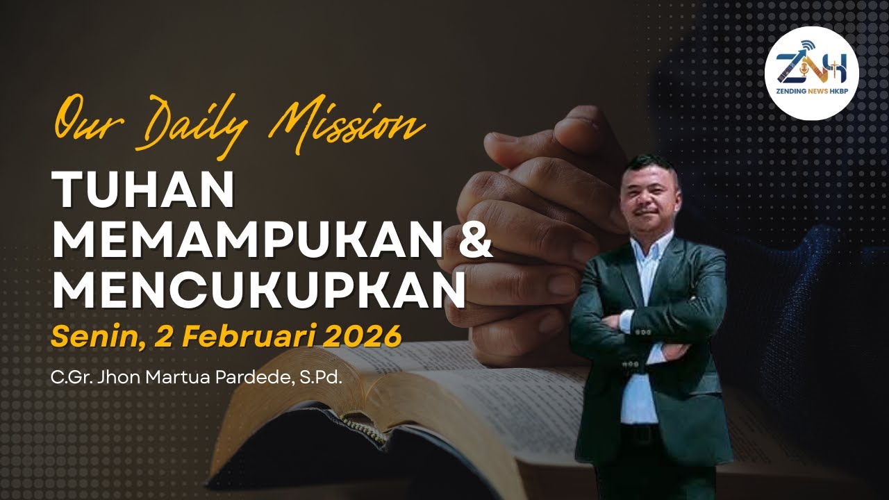 OUR DAILY MISSION Senin, 2 Februari 2026