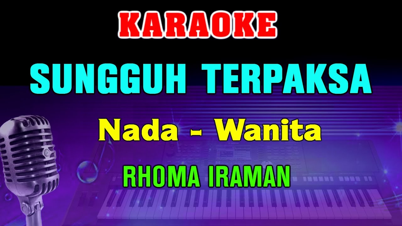 TERPAKSA - KARAOKE Nada Wanita | Rhoma Irama || Dangdut Lawas || Live Keyboard