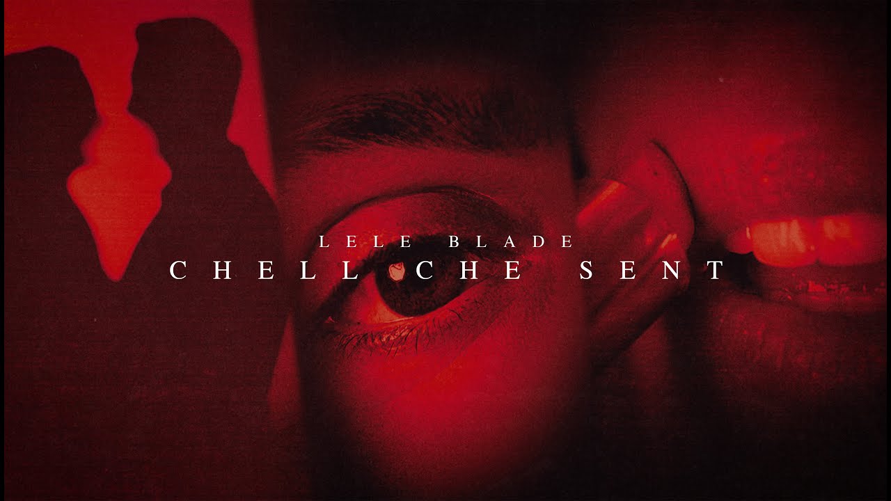 Lele Blade - CHELL CHE SENT (Visual Video)
