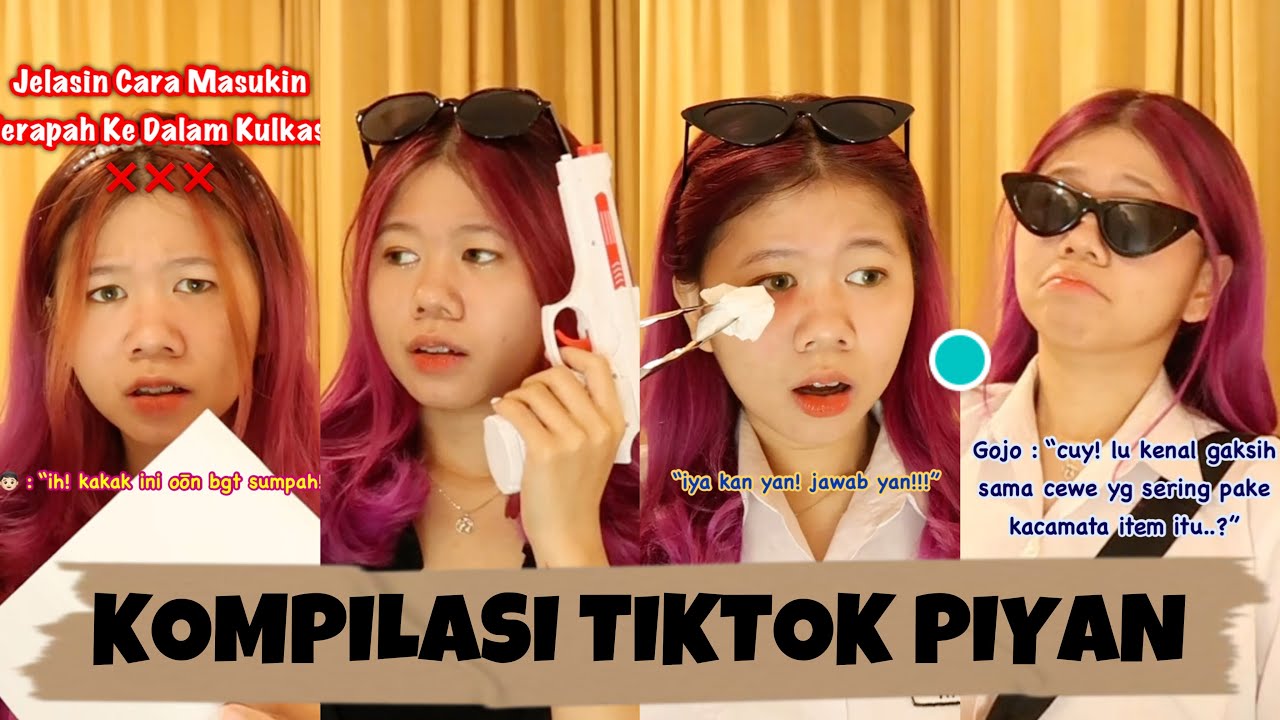 KOMPILASI VIDEO TIKTOK PIYAN (AUGUST V)- Kentang Idaman 2022