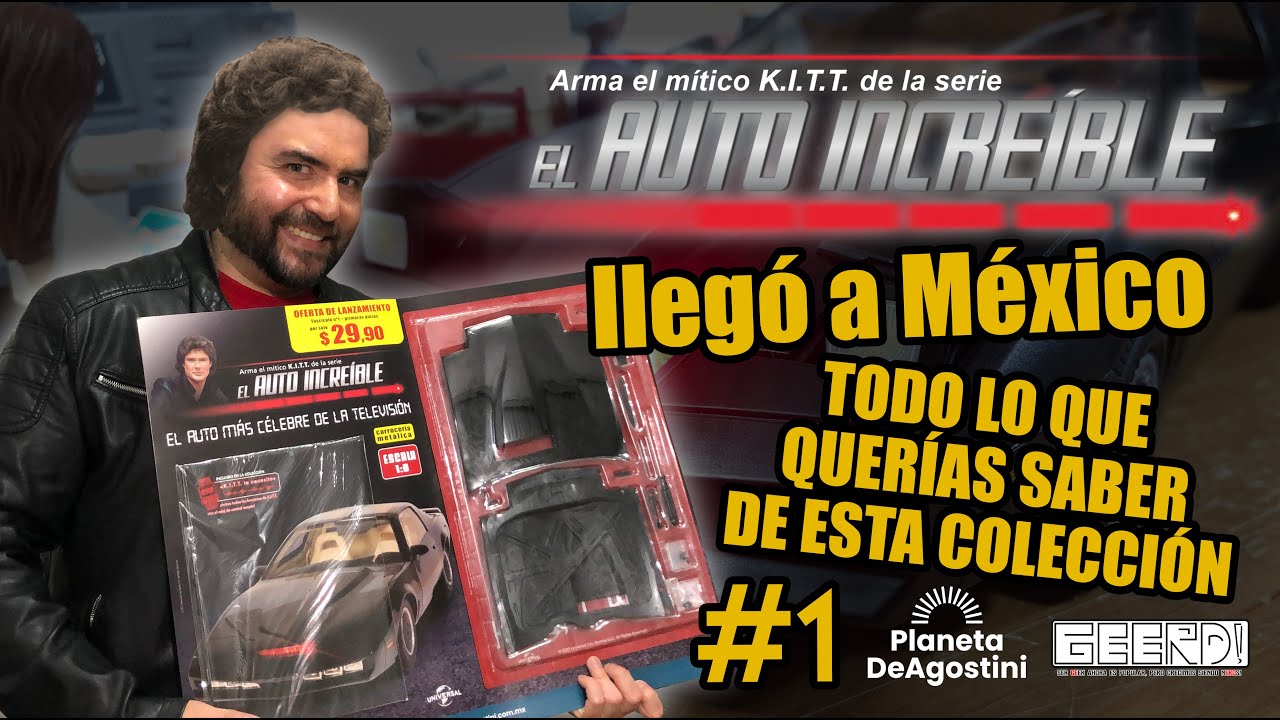 Arma El Auto Increíble KITT No. 1 de EDITORIAL PLANETA DEAGOSTINI -Todo sobre la colección-