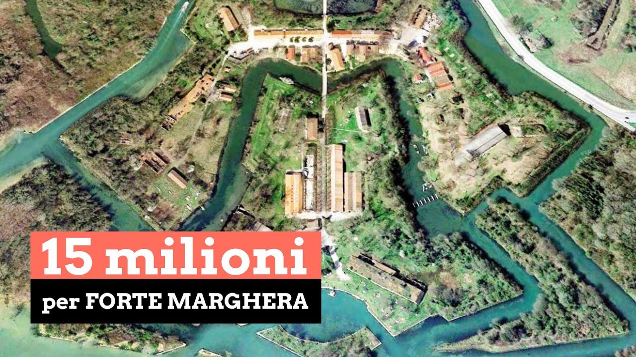 15 milioni di euro per la riqualificazione di Forte Marghera