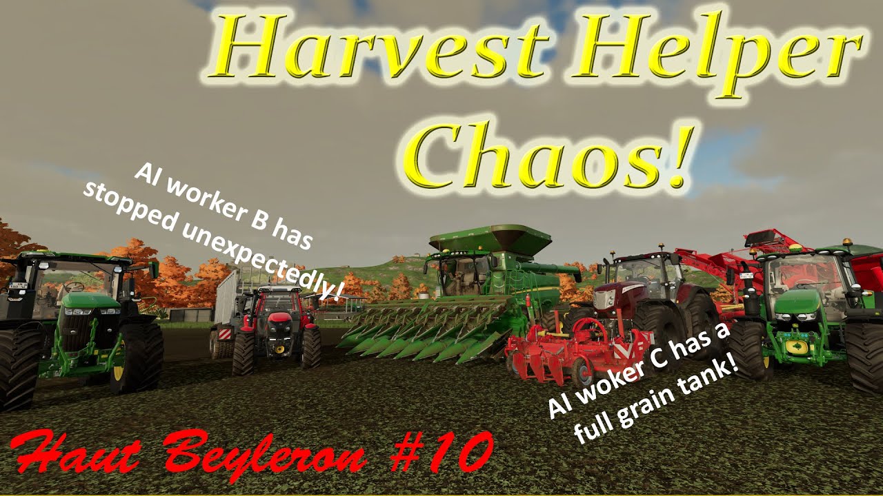 Harvest Helper Chaos / Haut-Beyleron Ep10
