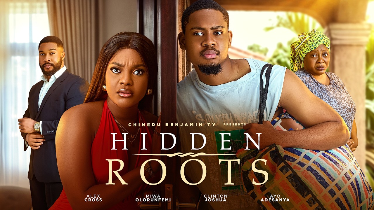 HIDDEN ROOTS | Nigerian Emotional Family Drama | CLINTON JOSHUA, MIWA OLURUNFEMI | 2026 Full Movie