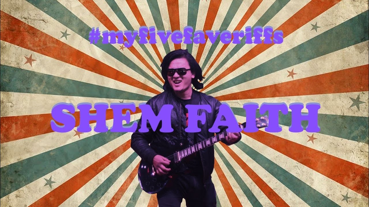 MY FIVE FAVE RIFFS by Shem Faith (NSPD COLLECTIVE)