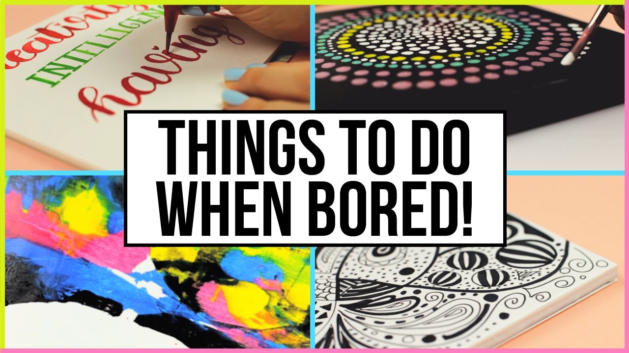 Fun & Creative Things To Do When You Are Bored At Home | What To Do When Bored!