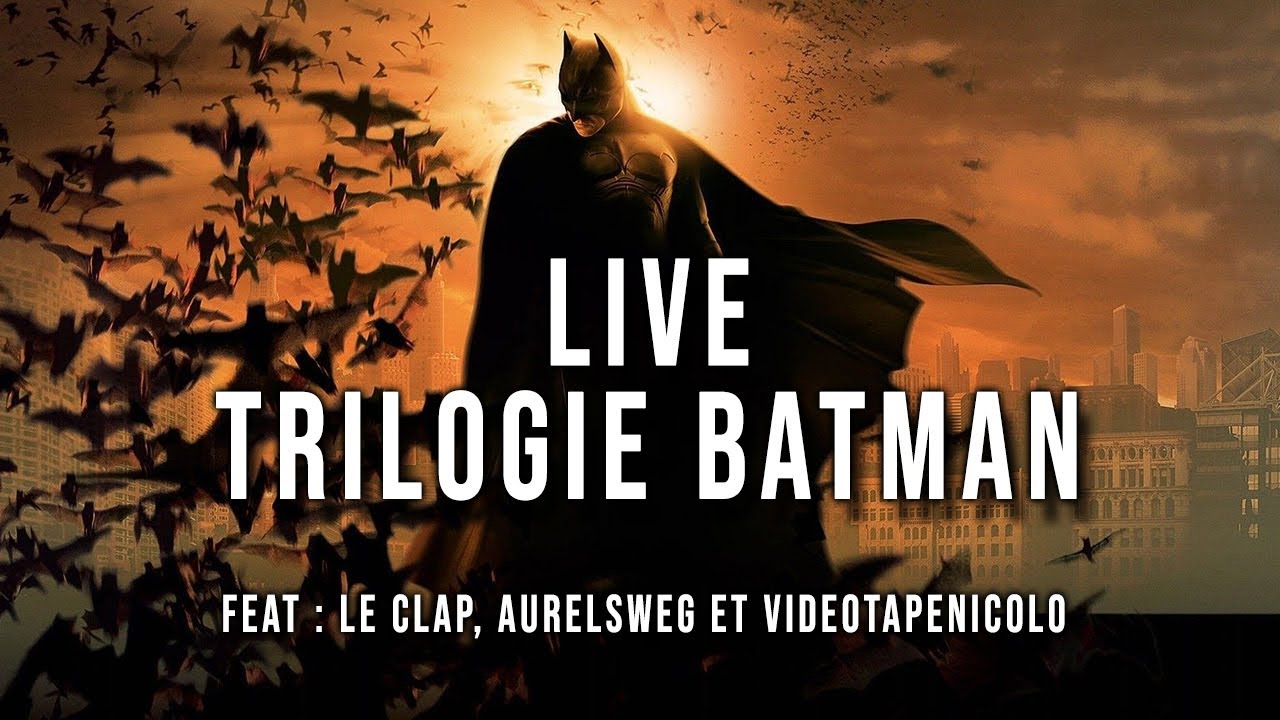 LA TRILOGIE BATMAN DE NOLAN ! (Feat Le clap, Aurelsweg et Nicolas Delage)