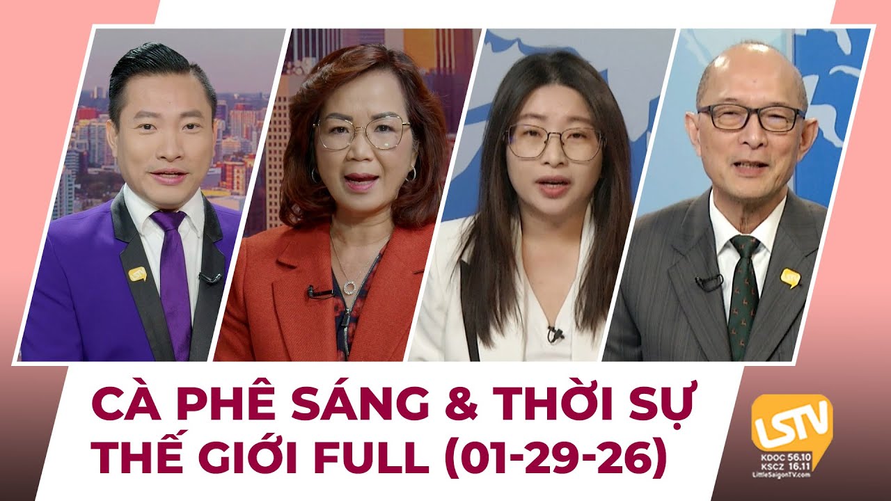 Cà Phê Sáng & Thời Sự Thế Giới LSTV (01-29-2026)