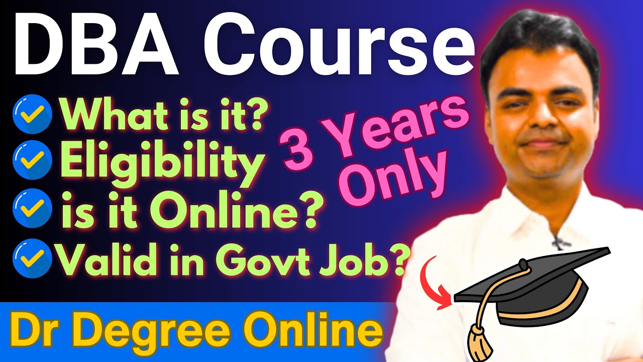 DBA Course Details in Hindi, Eligibility Criteria, PhD Vs DBA, Duration, Doctorate Course Online