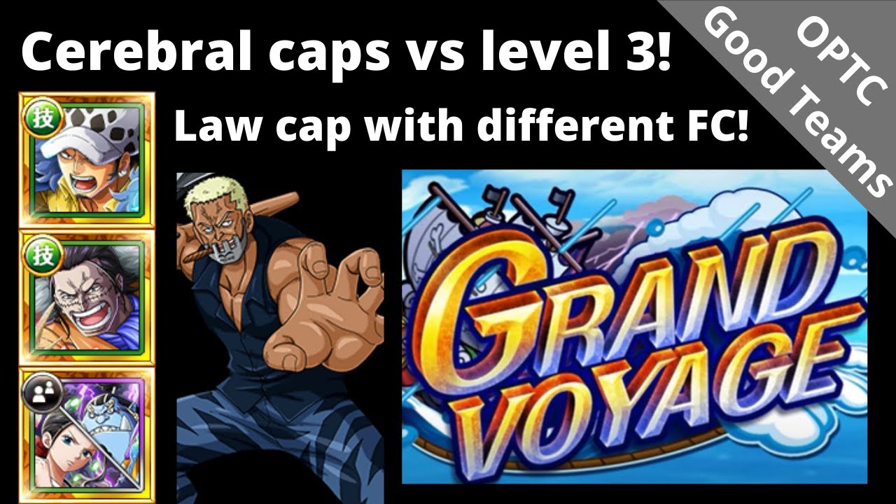 Final Tap Law with two different Cerebral caps vs GV Level 3 Morgan! Big damage! OPTC Grand Voyage
