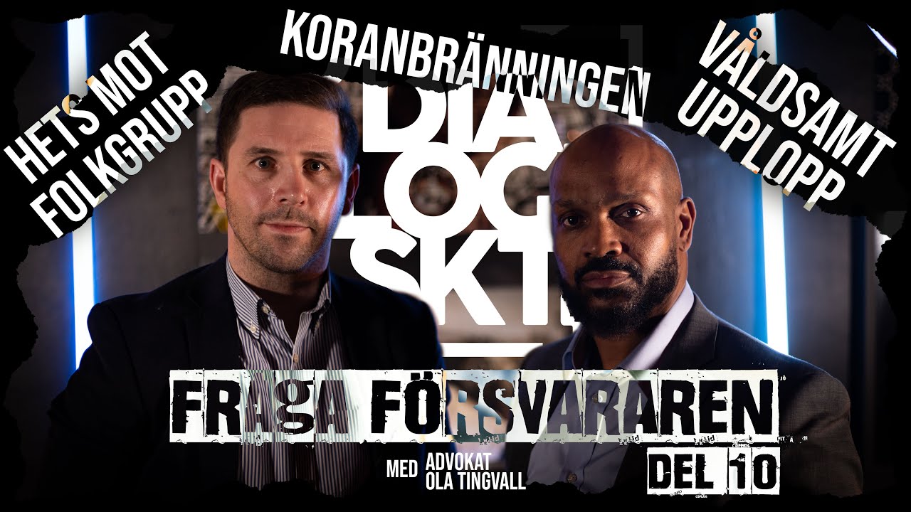 Fr&aring;ga F&ouml;rsvararen #10 &rdquo;KORANBR&Auml;NNING, HETS MOT FOLKGRUPP, YTTRANDEFRIHET,V&Aring;LDSAMT UPPLOPP!&rdquo;