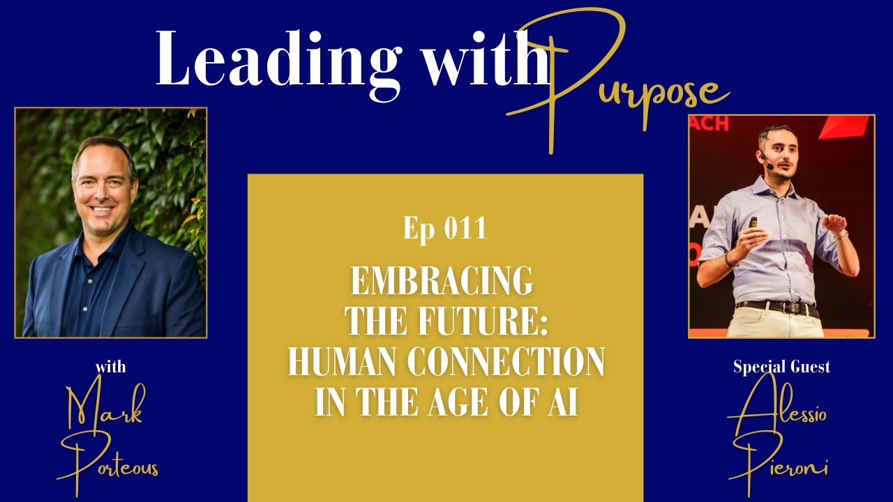 Embracing the Future: Human Connection in the Age of AI with Alessio Pieroni | 011